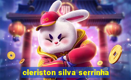 cleriston silva serrinha