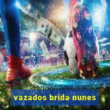 vazados brida nunes