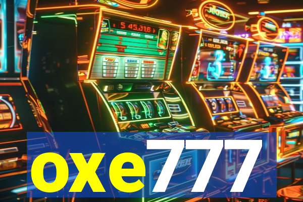 oxe777