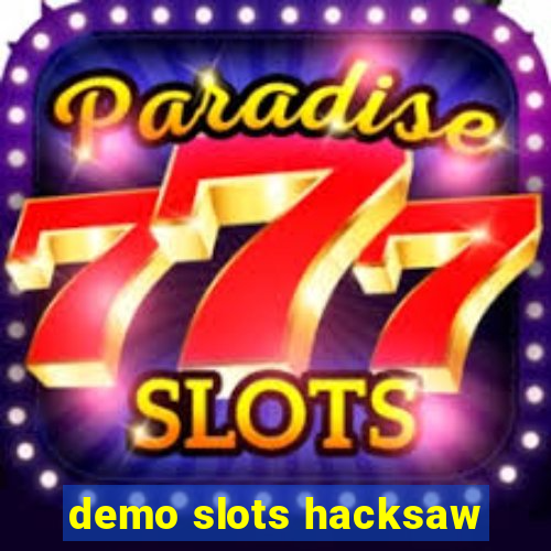 demo slots hacksaw