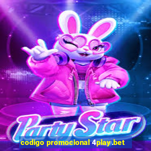 codigo promocional 4play.bet