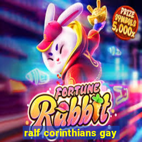 ralf corinthians gay