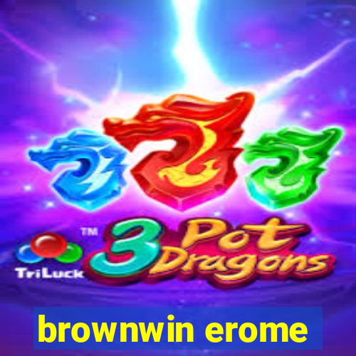 brownwin erome