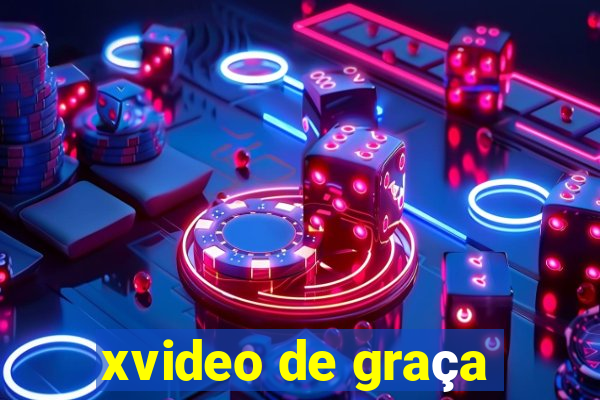 xvideo de graça