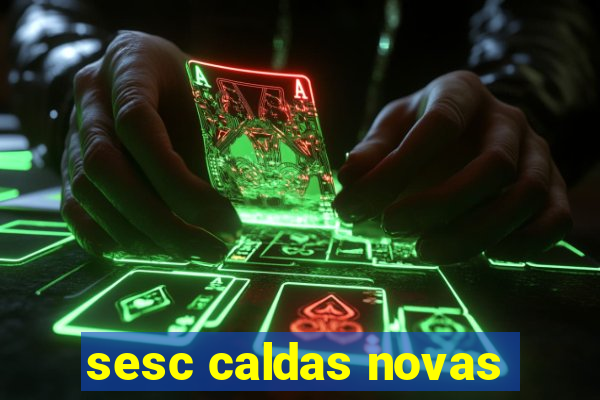 sesc caldas novas