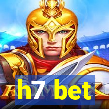 h7 bet