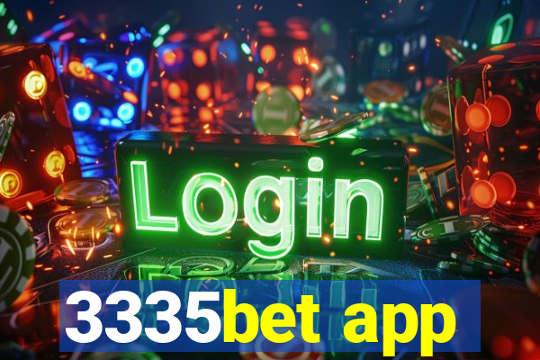 3335bet app