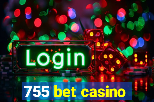 755 bet casino