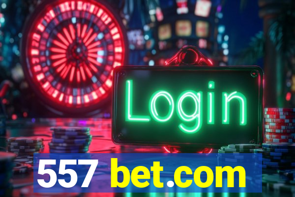 557 bet.com