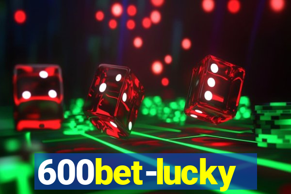 600bet-lucky