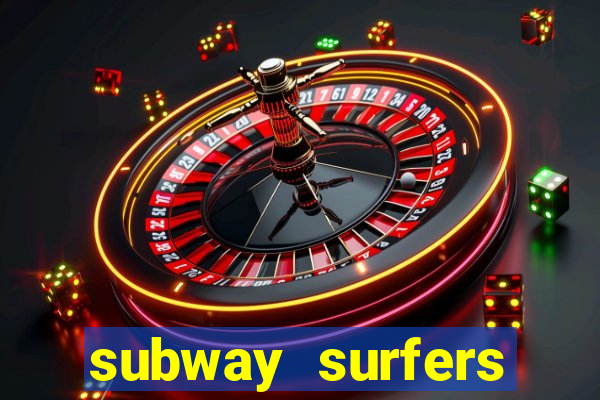 subway surfers aposta 1 real