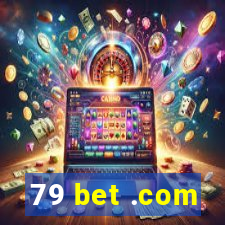 79 bet .com