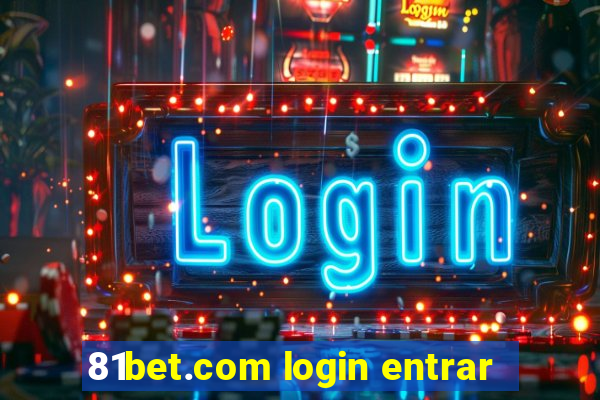 81bet.com login entrar