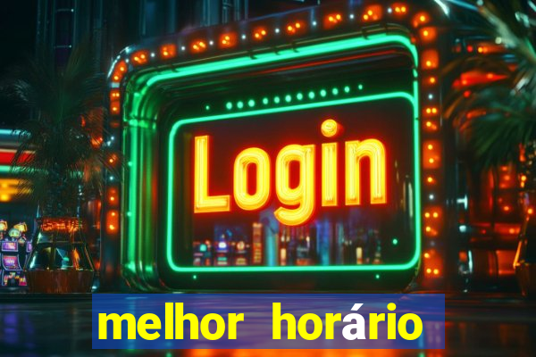 melhor horário para jogar fortune tiger a tarde