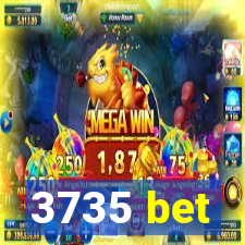 3735 bet