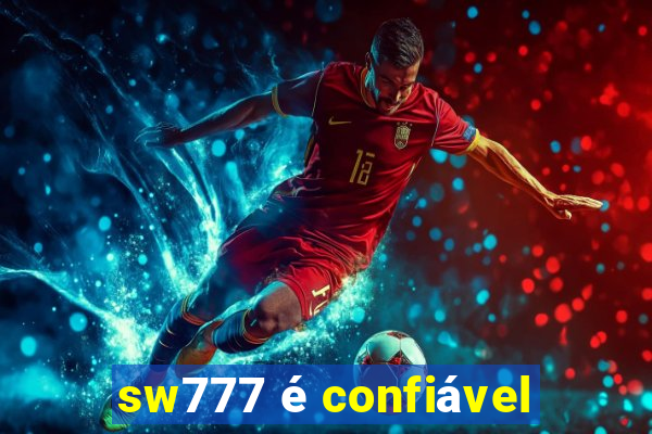 sw777 é confiável