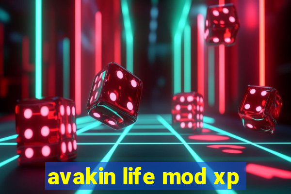 avakin life mod xp