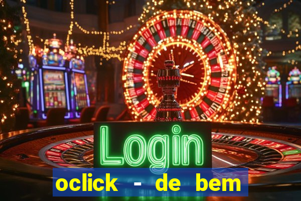 oclick - de bem com a vida resultado do jogo do bicho