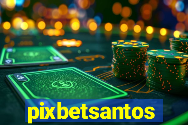 pixbetsantos