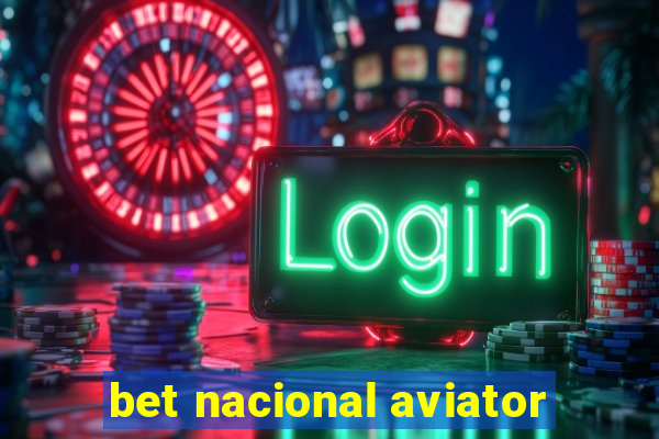 bet nacional aviator