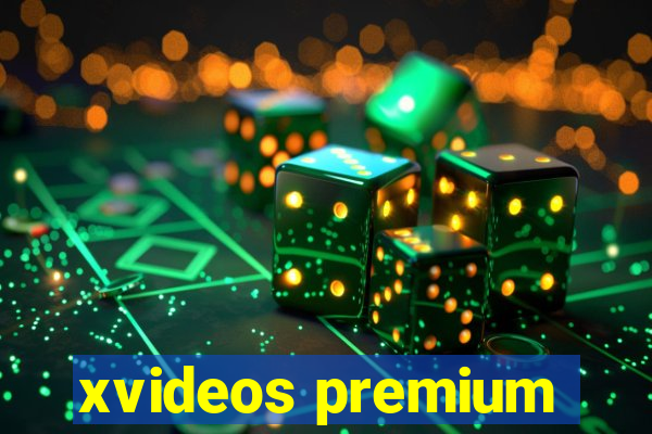 xvideos premium