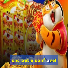 cnc bet e confiável