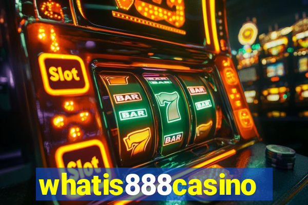 whatis888casino