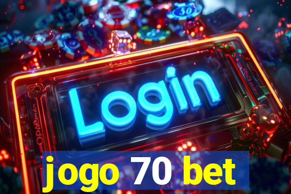 jogo 70 bet