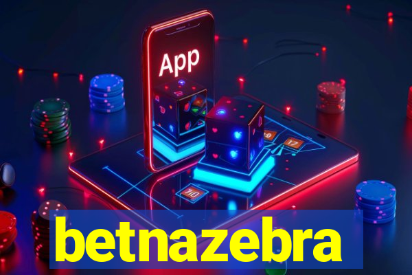 betnazebra