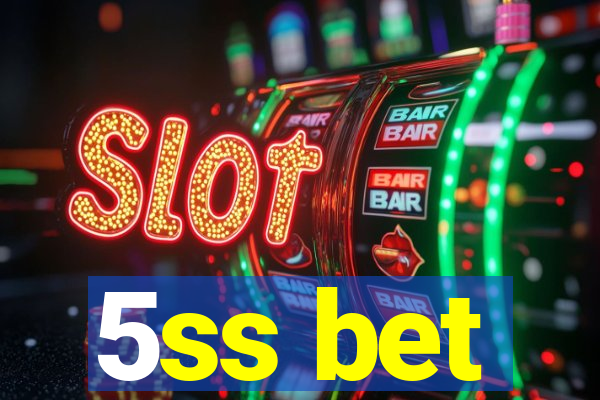 5ss bet