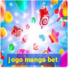 jogo manga bet