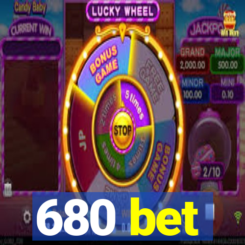 680 bet