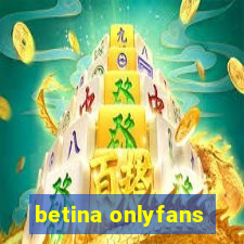 betina onlyfans