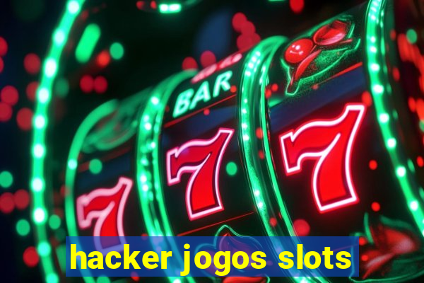 hacker jogos slots