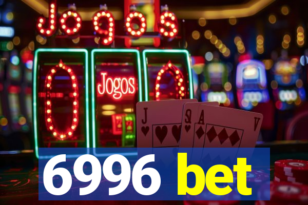 6996 bet