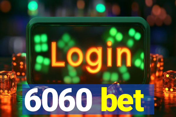 6060 bet