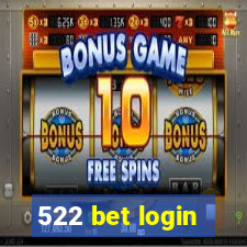 522 bet login