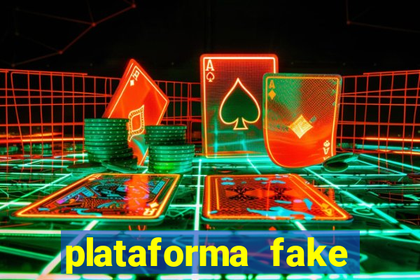 plataforma fake para jogar