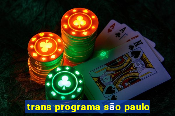 trans programa são paulo