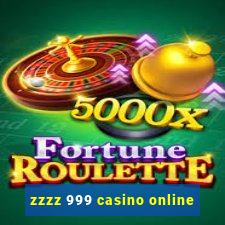 zzzz 999 casino online