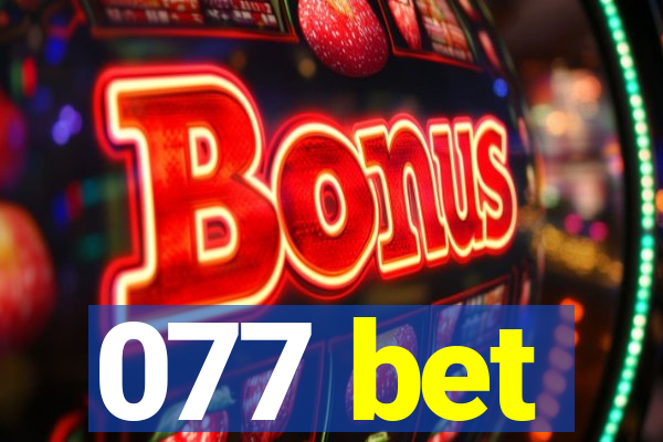 077 bet