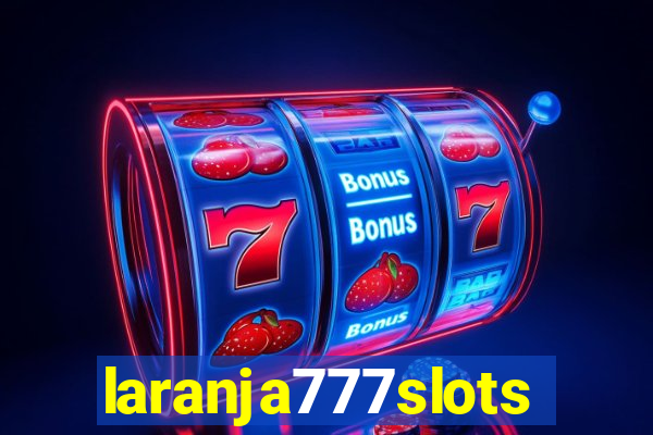 laranja777slots.com