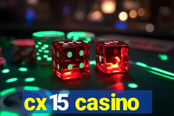 cx15 casino