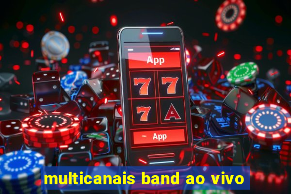 multicanais band ao vivo