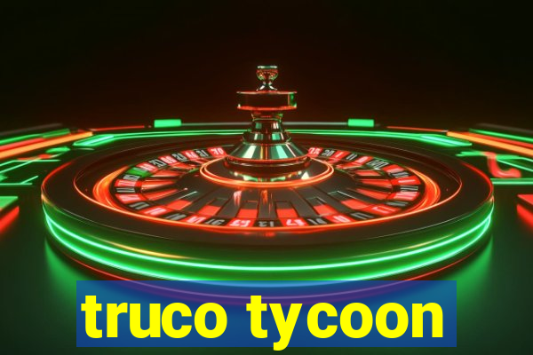 truco tycoon