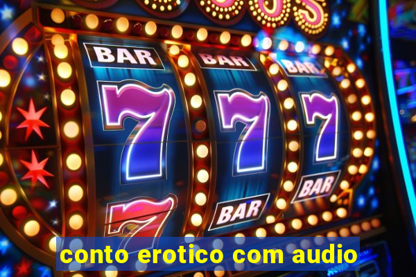 conto erotico com audio