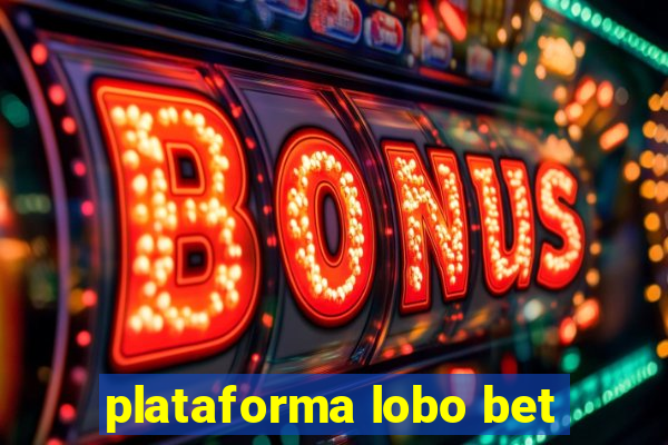 plataforma lobo bet