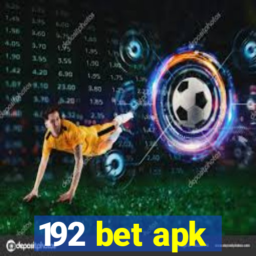 192 bet apk