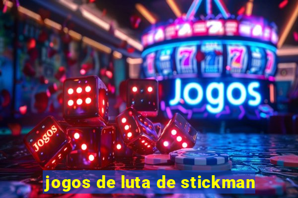 jogos de luta de stickman