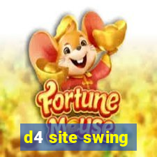 d4 site swing